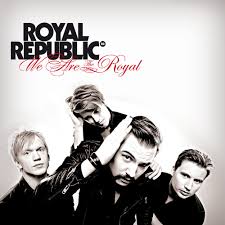 Royal Republic — We Are The Royal